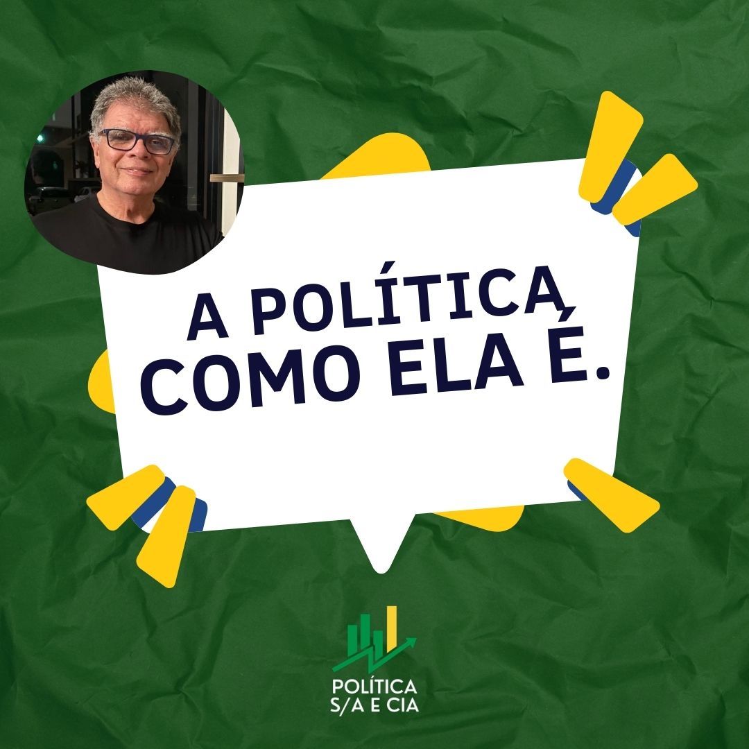 A Política Como Ela É